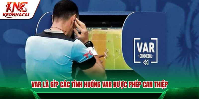 VAR là gì trong bóng đá?